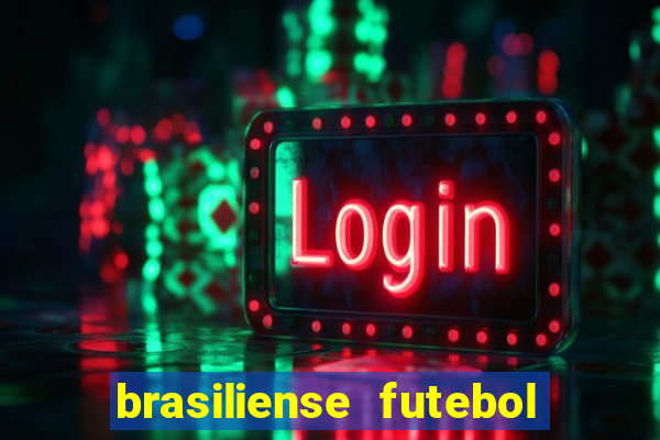 brasiliense futebol clube maior de 18